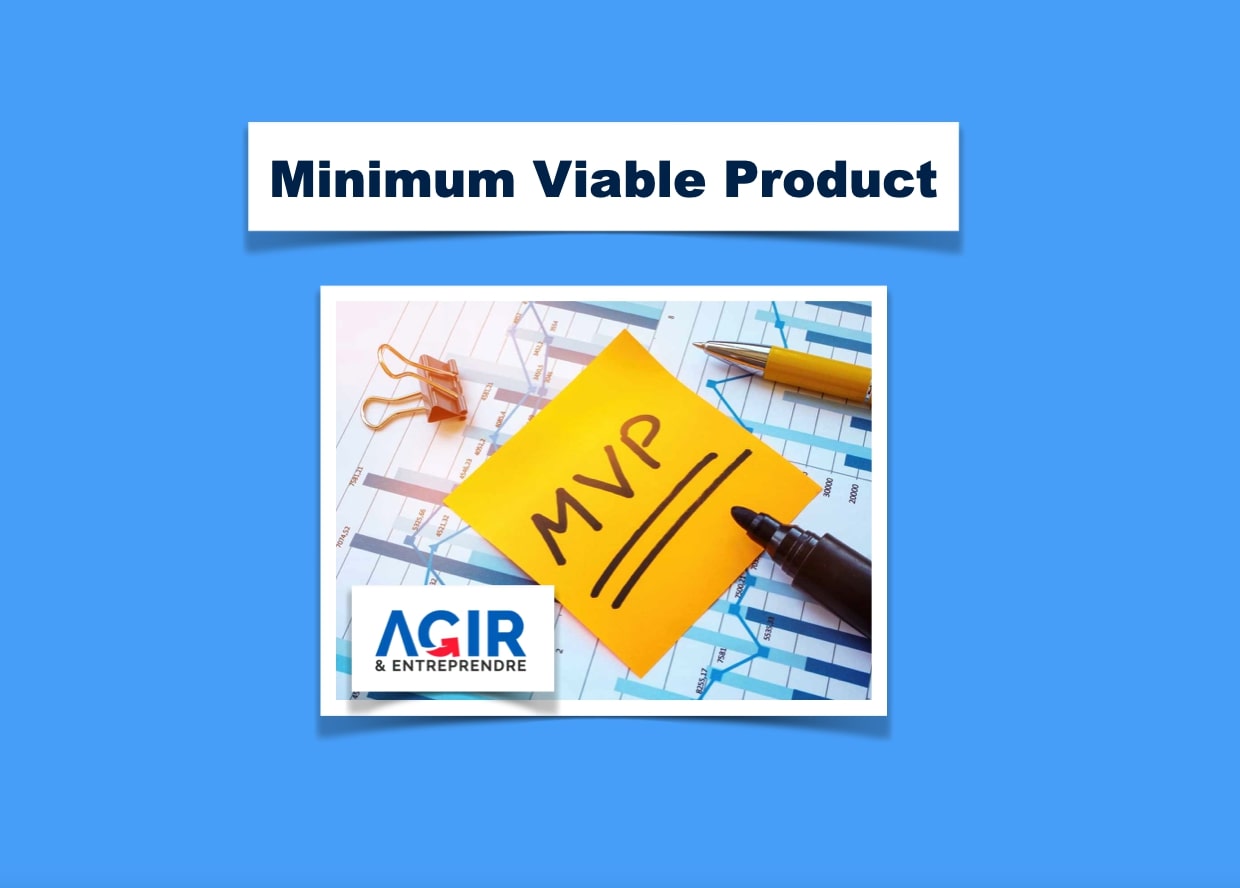 Décryptage du MVP, Guide Détaillé pour Créer un Minimum Viable Product Efficace