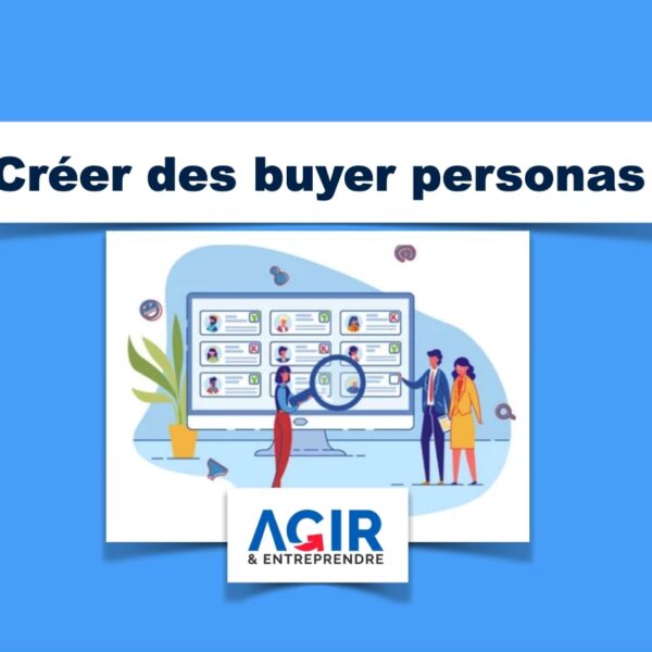 Créer des buyer personas
